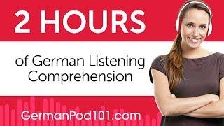 2 Hours of German Listening Comprehension