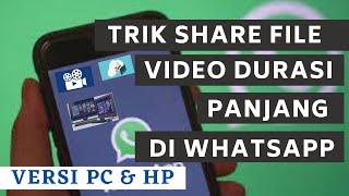 How to Share Long Video Files Via WA [PC and HP Computers]