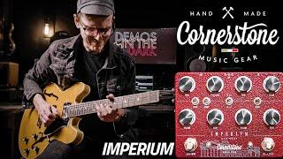 Cornerstone Music Gear Imperium // Guitar Pedal Demo