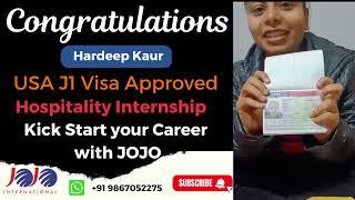 Success Story: JOJO International Review… Hardeep Kaur- USA J1 Visa Approved