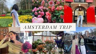 Amsterdam Trip | Semana Santa, teaching in Spain, traveling