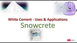 White Cement   - Uses & Applications