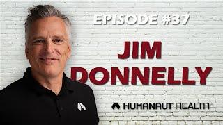 Unlocking Longevity & Health Optimization with Humanaut Health CEO, Jim Donnelly