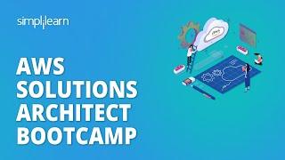  AWS Bootcamp 2023 | AWS Solutions Architect Training 2023 | AWS for Beginners | Simplilearn