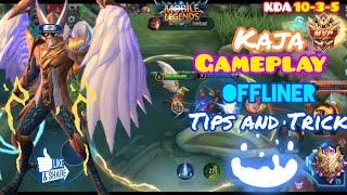 KAJA | BEST BUILD KAJA 2021 | KAJA OFFLINER | Mobile Legend Bang Bang