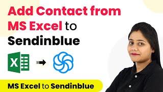 How to Add Contact from MS Excel to Sendinblue - MS Excel Sendinblue Integration