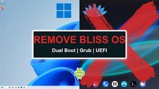 Remove Bliss OS From Dual Boot With Windows | GRUB | UEFI