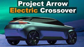 Project Arrow Electric Crossover