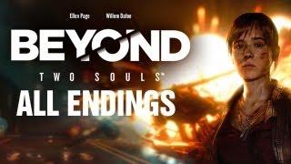 Beyond: Two Souls ALL ENDINGS HD