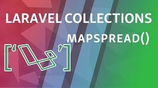 mapSpread | Laravel Collections