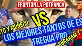 FRONTÓN LA POTRANCA: GRAN ENCONTRONAZO ENTRE STICH Y ABRAHAM VS MUÑEKO Y MOMITO JR