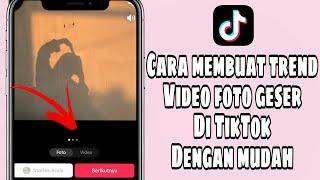 Cara Upload Video Atau Foto Geser Di TikTok