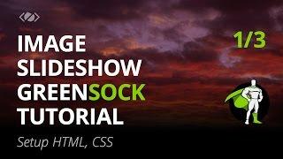 GreenSock Tutorial - How To Create A Simple Image Slideshow - Part 1