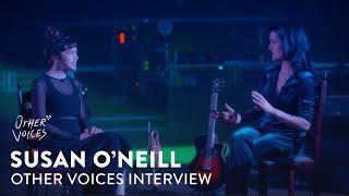 Susan O'Neill Interview | Other Voices Series 19