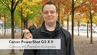 Canon PowerShot G5 X Mark II | Kompaktkamera für 900 € im Test [Deutsch]