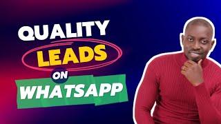 How To Generate Quality Leads On WhatsApp | WhatsApp Lead Generation Strategy