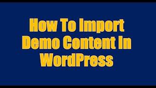 How to import demo content for free WordPress themes from WoodMart Theme