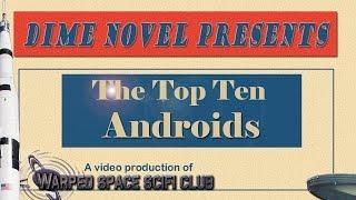 Top 10 Androids of Science Fiction