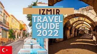 Izmir Travel Guide 2022 - Best Places to Visit in Izmir Turkey in 2022