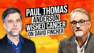 The Time Paul Thomas Anderson Wished Cancer on David Fincher: Fight Club & 2nd Generation Hollywood