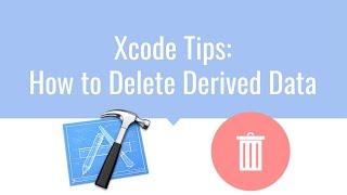 (2020) How to Delete Derived Data in Xcode 11