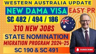 WESTERN AUSTRALIA DAMA VISA - SC 482 & SC 186 I EASY PR I STATE NOMINATION PROGRAM - SC 190 & SC 491