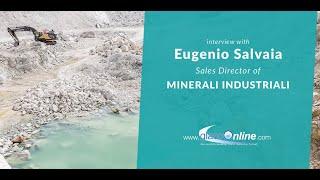 Video Interview with Eugenio Salvaia of Sales Director of Minerali Industriali