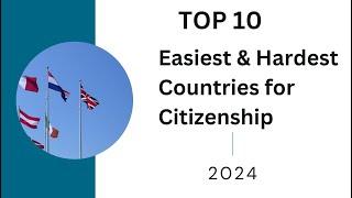 Top 10 Easiest and Hardest European Countries to Get Citizenship in 2024 | Farrukh Dall