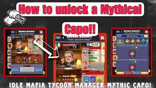 IDLE MAFIA HOW TO GET A MYTHICAL CAPO!! TIPS & TRICKS!