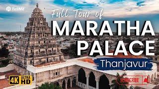 Exploring Thanjavur Maratha Palace: A Journey Through Heritage | Full Documentary Tour.