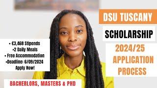 DSU TUSCANY 2024/25 APPLICATION PROCESS | FULLY FUNDED SCHOLARSHIPS IN ITALY