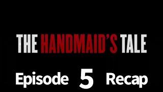 The Handmaids Tale Season 5 Episode 5 Fairytale Recap.