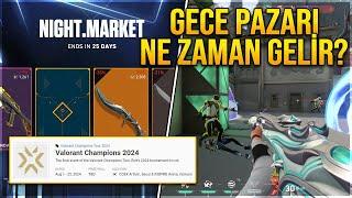 YENİ GECE PAZARI NE ZAMAN GELİR? EKLENECEK SETLER! (VALORANT Night Market)