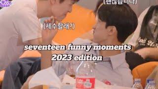 seventeen funny moments ( 2023 edition) | Boolyheaven |
