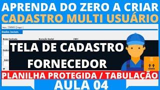 Tela de Cadastro de Fornecedor | Senha de Gravação da Planilha | Cadastro do Zero Multi Usuario 04