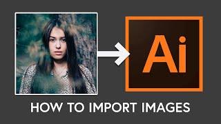 How to import images into Illustrator