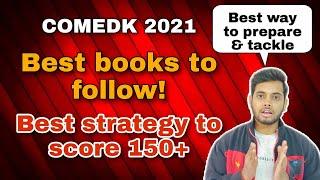 Best books for COMEDK 2021| Best strategy to score 150+| How to tackle question paper| Exam pattern