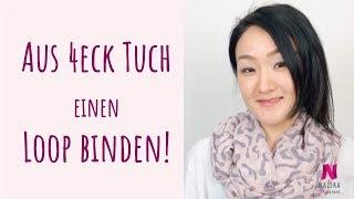 Loop binden | 2 einfache Arten | aus 4eck Tuck und Schlauch Schal | mit Nazira Cramer