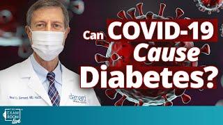 Can COVID-19 Cause Diabetes? | The Exam Room