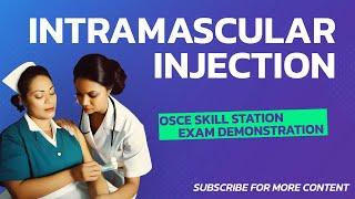 Intramuscular injection - OSCE Skill Station Demonstration