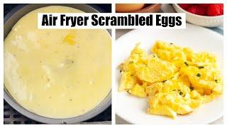 Air Fryer Scrambled Eggs