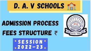 D. A. V SCHOOLS Admission details|Fee Structure in D. A. V. Schools 2022-23