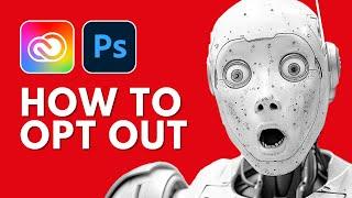 How to Prevent Adobe from Using Your Work to Train Its AI (Photoshop and Creative Cloud)