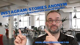 Instagram: Kann ich öffentliche Stories anonym ansehen?  - Social Media Schnack Daily #58