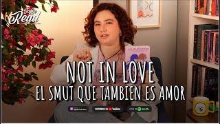 Not in love, el smut que también es amor