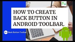 How to create Back button in android | Back button in Toolbar