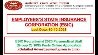 EMPLOYEES’S STATE INSURANCE CORPORATION (ESIC): Paramedical Staff (Group C) 1035 Posts