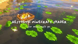 aesthetic shader ️(top favorite shader) minecraft PE