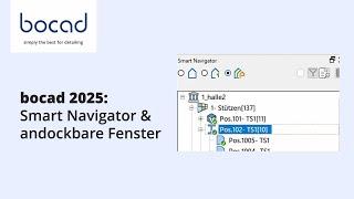 bocad 2025: Smart Navigator & andockbare Fenster [German/Deutsch]