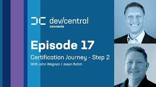 DevCentral Connects: A Certification Journey Continues!